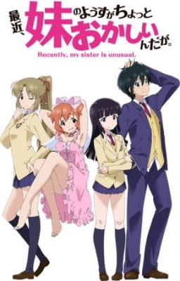 Recently, my sister is unusual. poster